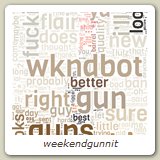 weekendgunnit